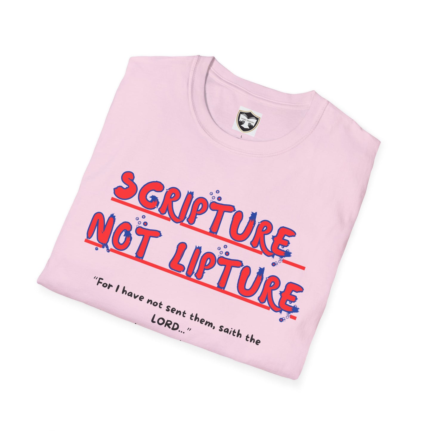 "Scripture not Lipture" Word of God