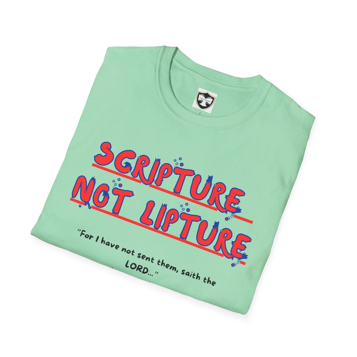 "Scripture not Lipture" Word of God