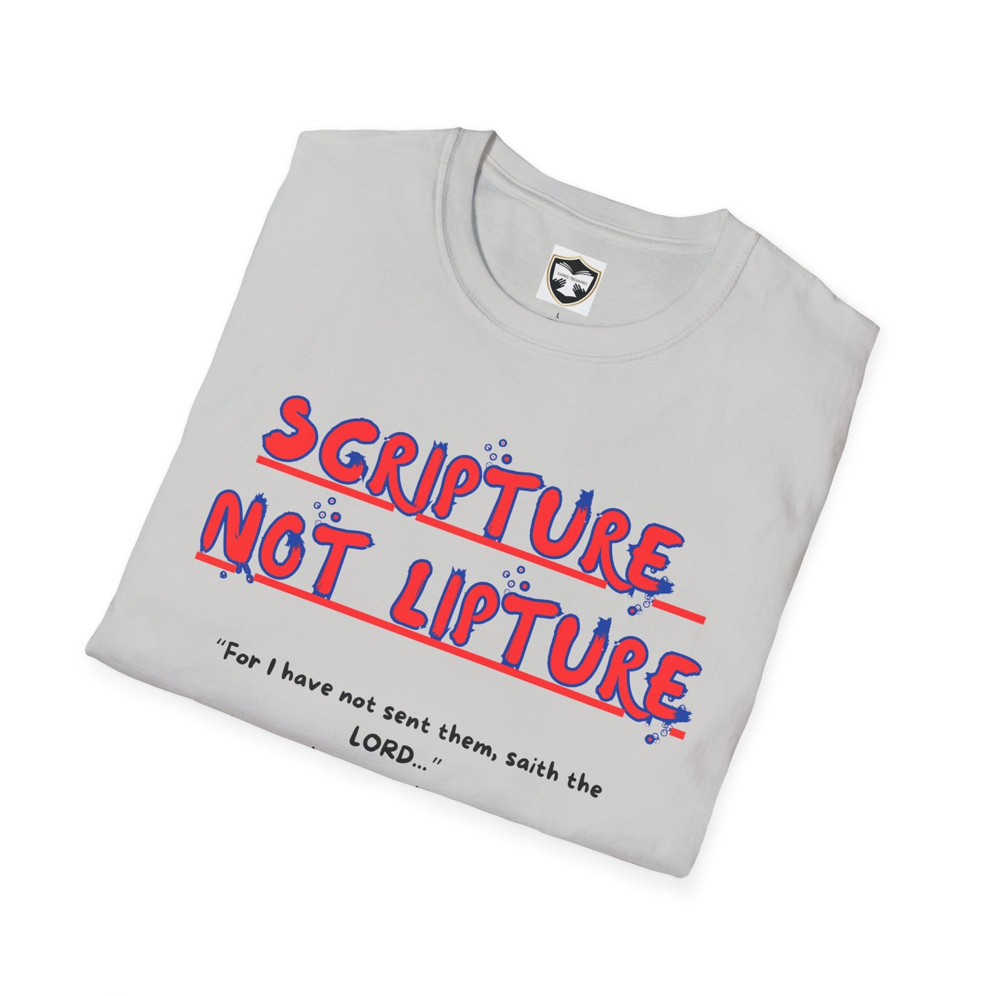 "Scripture not Lipture" Word of God