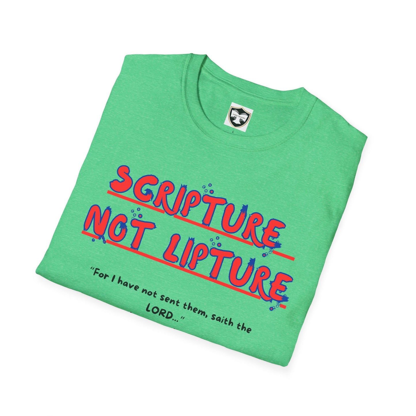"Scripture not Lipture" Word of God