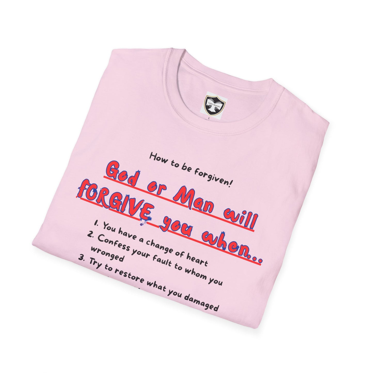 Inspirational Forgiveness T-Shirt - God & Man Will Forgive You