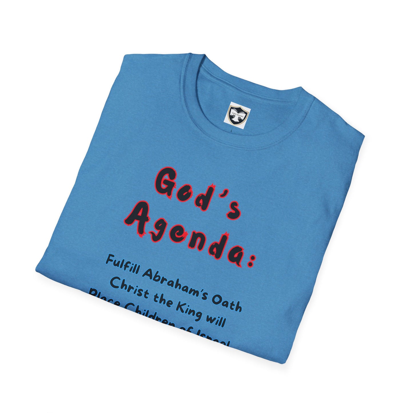 God’s Agenda & Thus Saith the Lord T-Shirt