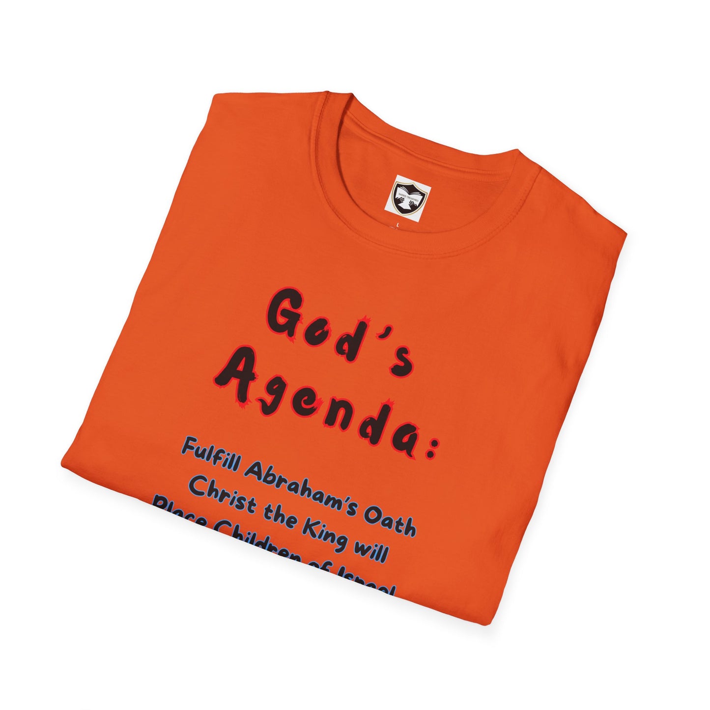 God’s Agenda & Thus Saith the Lord T-Shirt