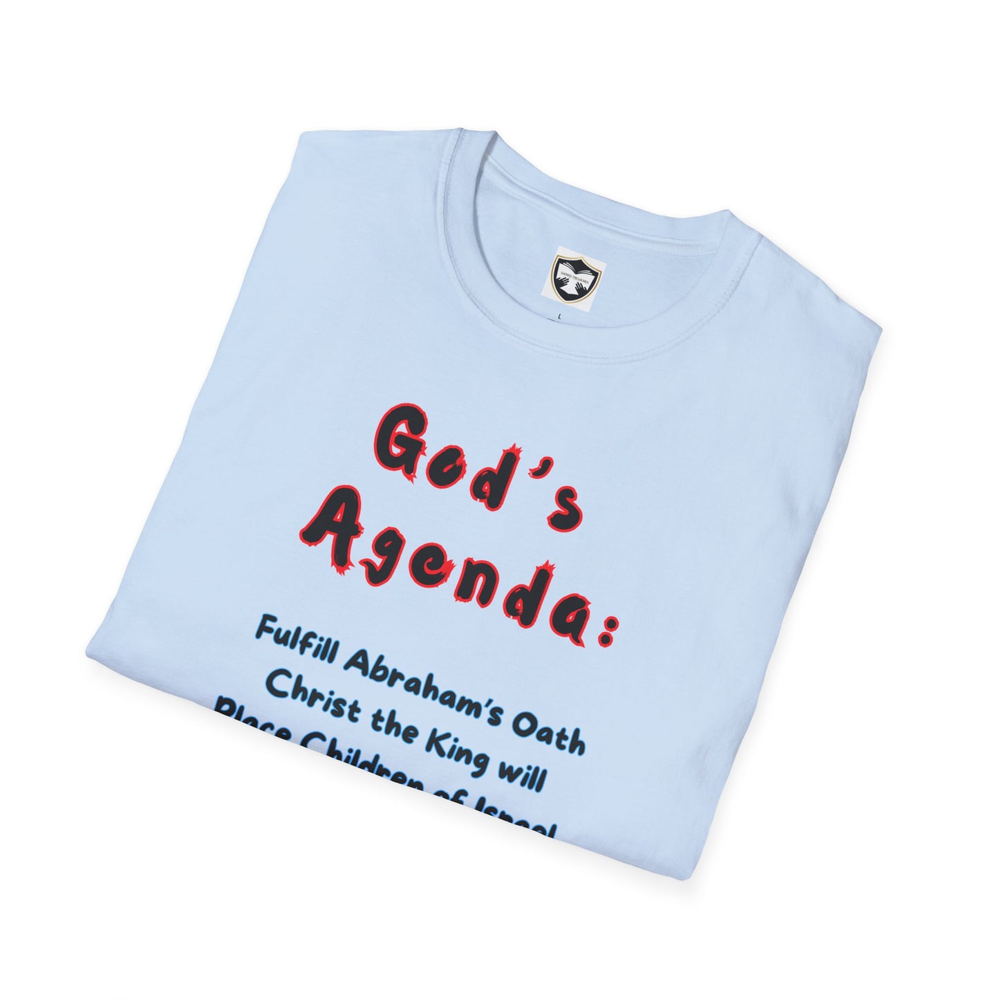 God’s Agenda & Thus Saith the Lord T-Shirt
