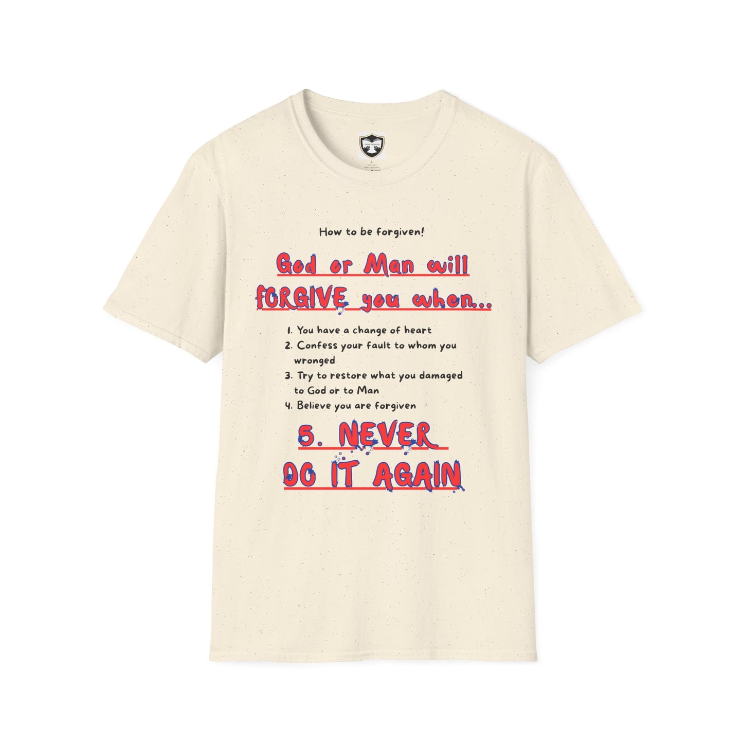 Inspirational Forgiveness T-Shirt - God & Man Will Forgive You