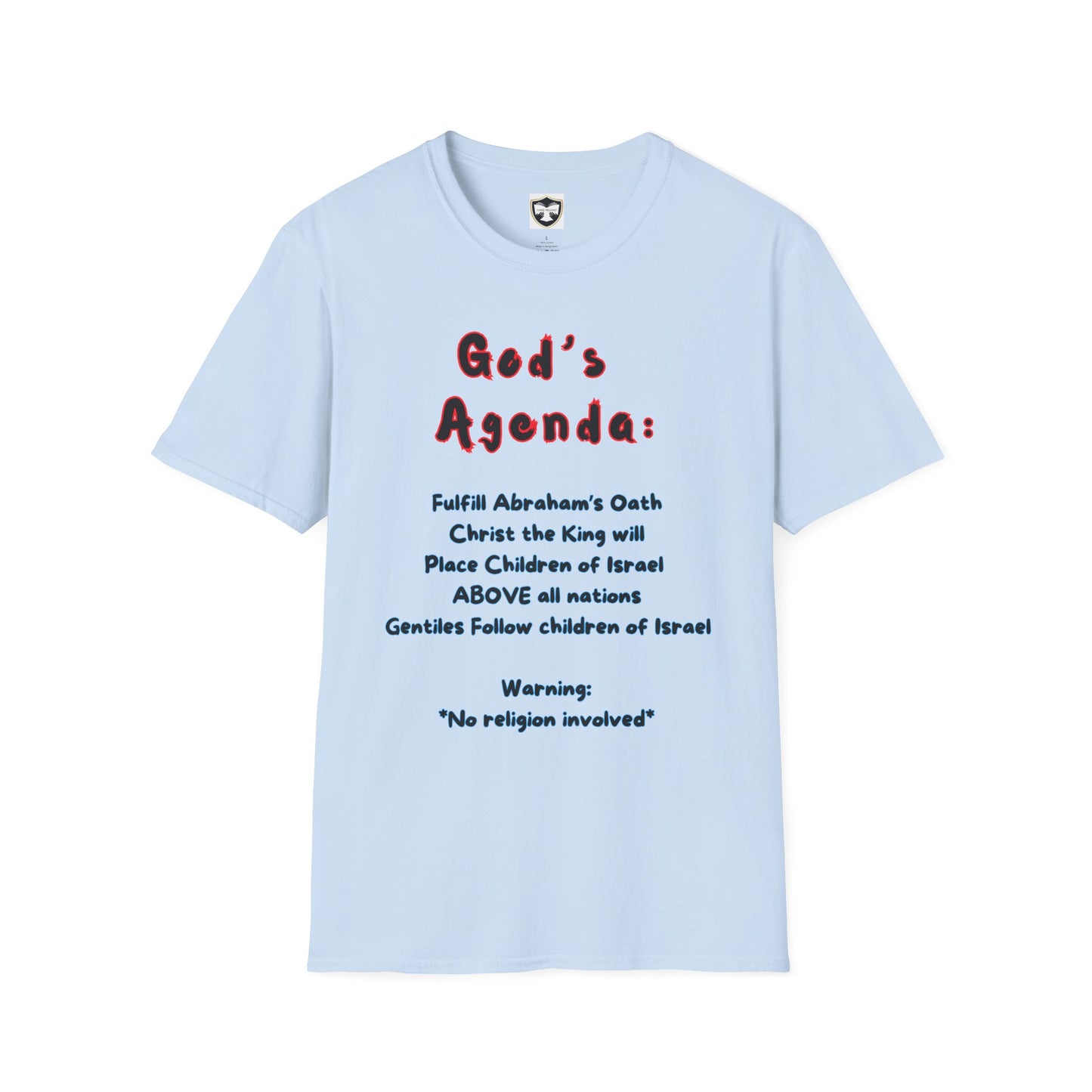 God’s Agenda & Thus Saith the Lord T-Shirt