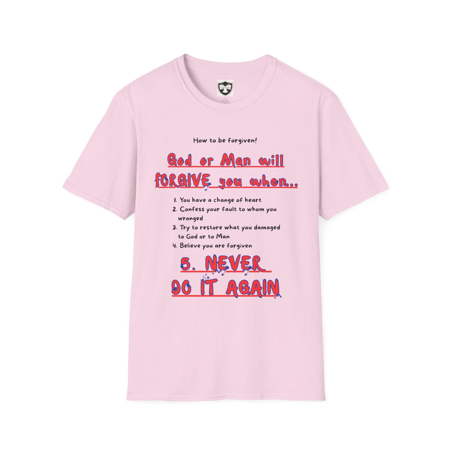 Inspirational Forgiveness T-Shirt - God & Man Will Forgive You