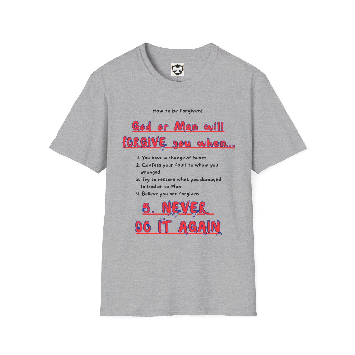 Inspirational Forgiveness T-Shirt - God & Man Will Forgive You