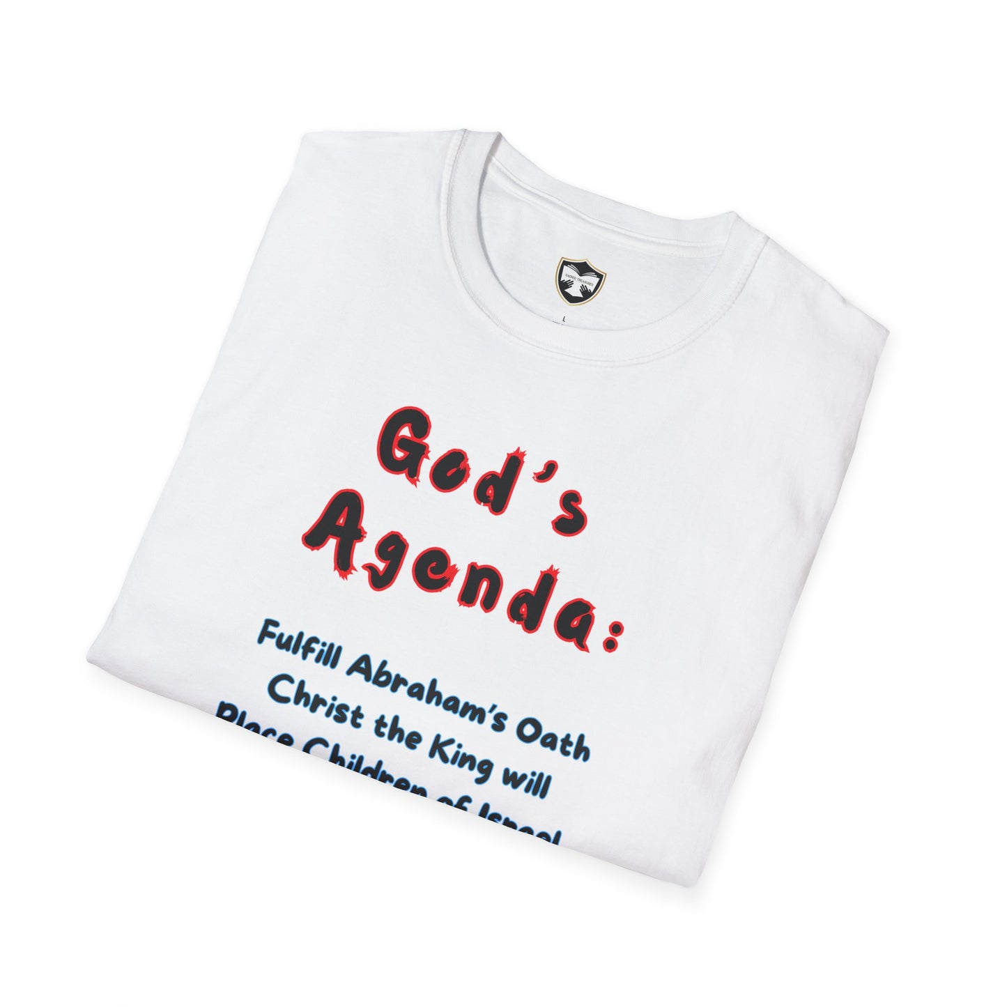 God’s Agenda & Thus Saith the Lord T-Shirt