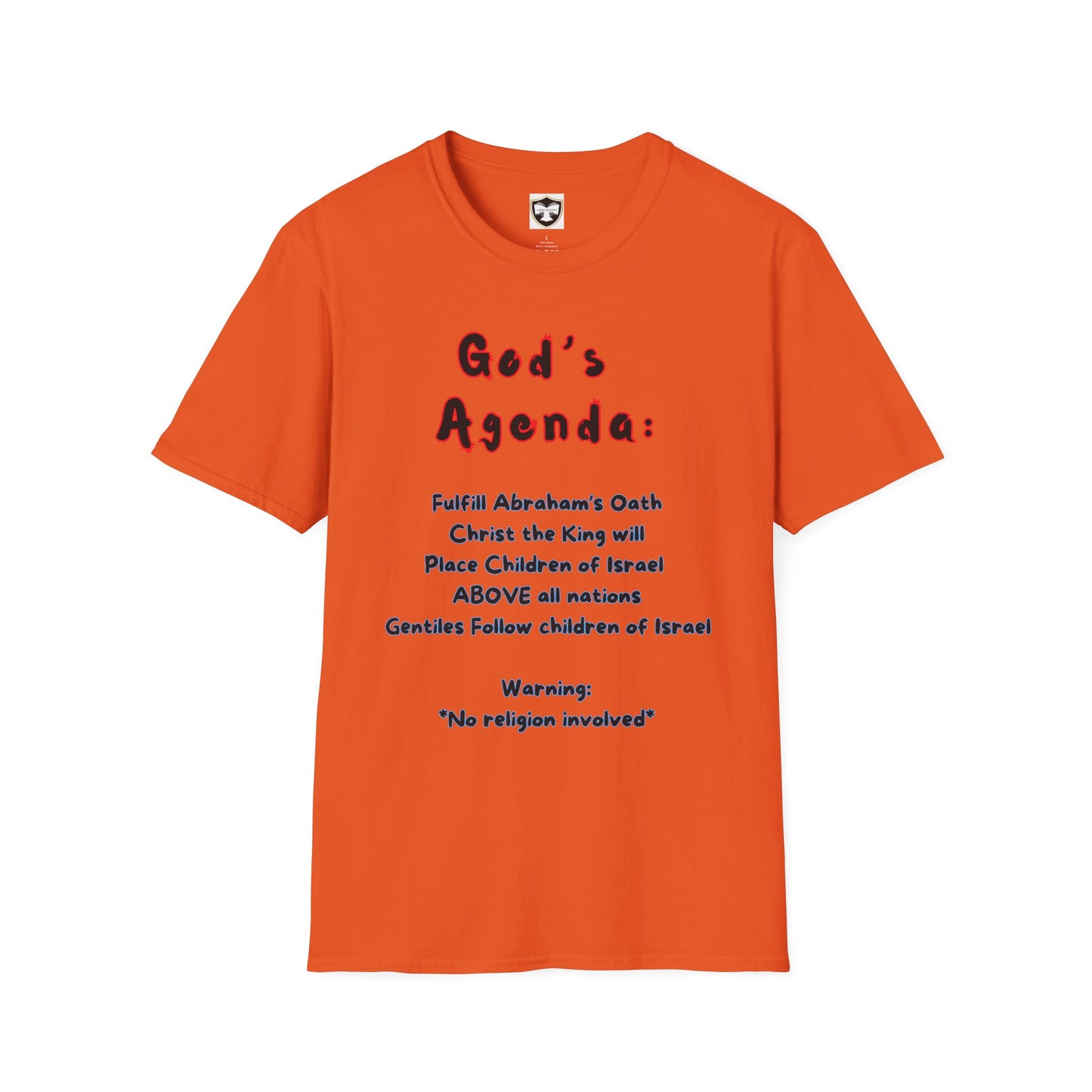God’s Agenda & Thus Saith the Lord T-Shirt